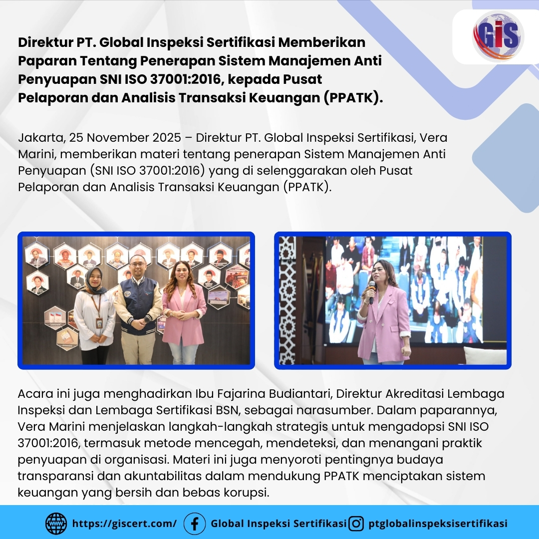 Direktur PT. Global Inspeksi Sertifikasi Memberikan Paparan Tentang Penerapan Sistem Manajemen Anti Penyuapan SNI ISO 37001:2016, kepada Pusat Pelaporan dan Analisis Transaksi Keua